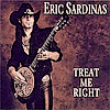 Eric Sardinas - TREAT ME RIGHT