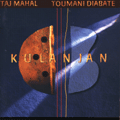 "Kuluhjan" by Taj Mahal & Toumani Diabate. 1999, Rycodisc