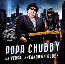 Universal Breakdown Blues - ����� ������ �����-��������� Popa Chubby